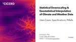 Statistical Downscaling & Geostatistical Interpolation of Climate and Weather Data